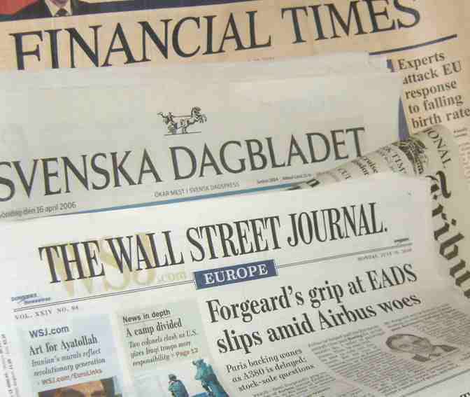 Newspapers: Financial Times, Svenska Dagbladet Wall Street Journal