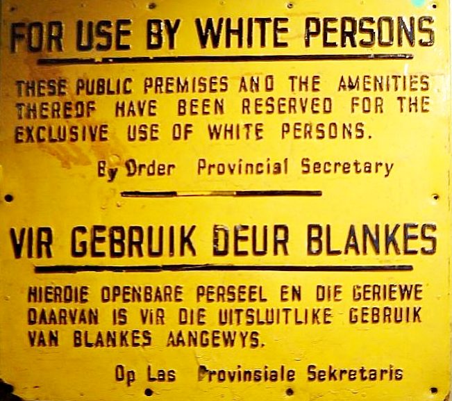 Apartheid sign from South Africa