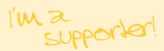 I'm a supporter